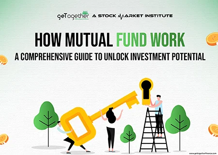 How Mutual Funds Work: Guide to Unlock Investment Potential