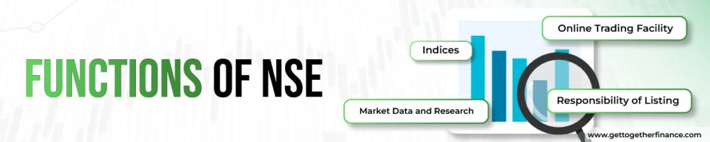 Functions of NSE		
