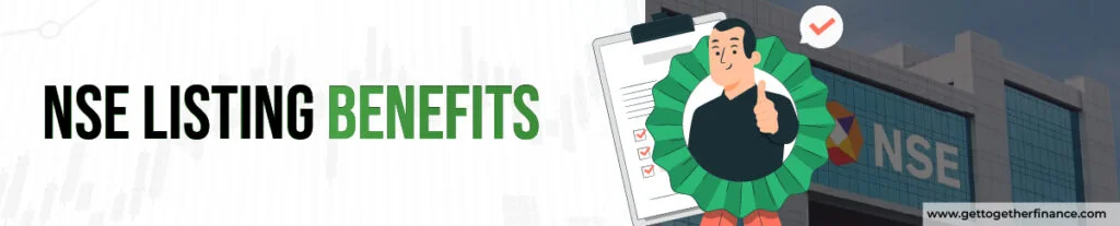 NSE Listing Benefits