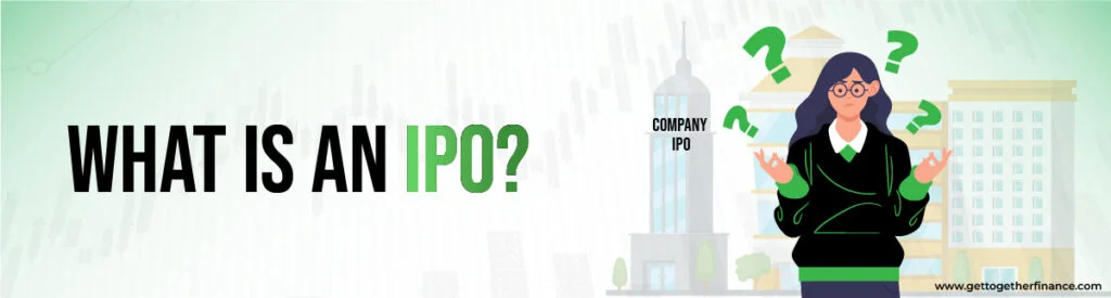 What is an IPO