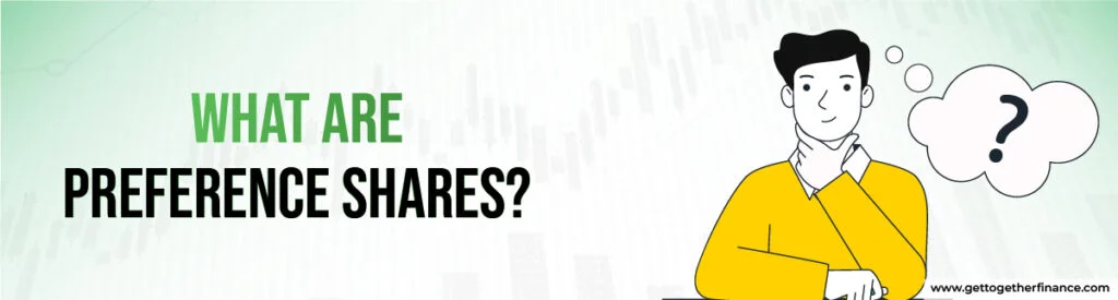 What are Preference Shares