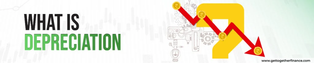 What is Depreciation