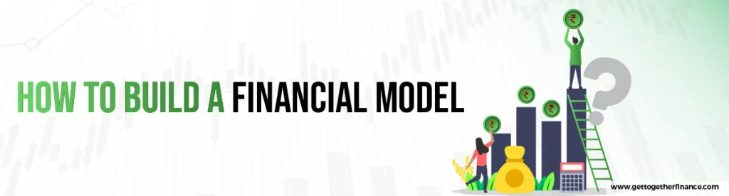 How to Build a Financial Model