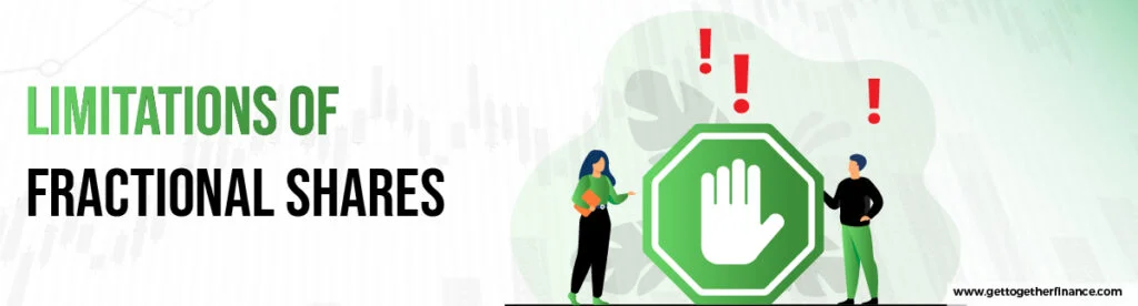 Limitations of Fractional Shares
