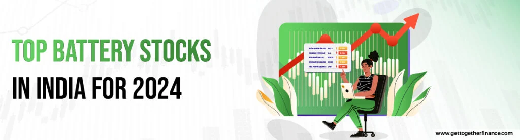 Top Battery Stocks in India for 2024