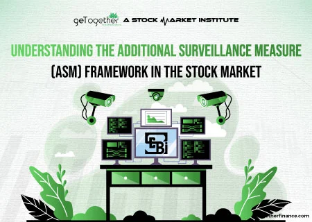 Understanding the Additional Surveillance Measure (ASM) Framework in the Stock Market