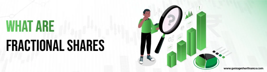 What Are Fractional Shares
