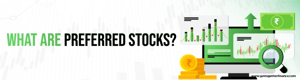 What are Preferred Stocks
