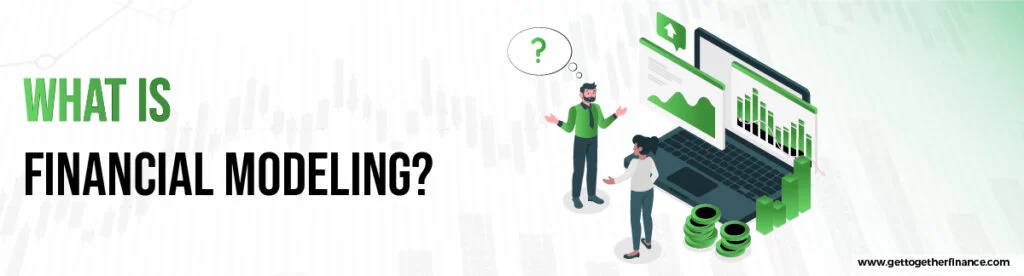 What is Financial Modeling