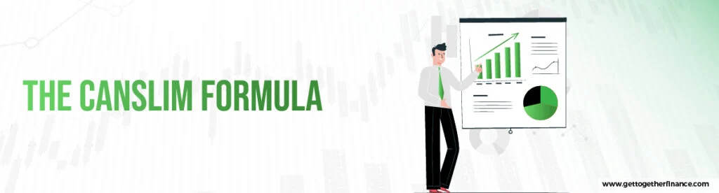 The CANSLIM Formula