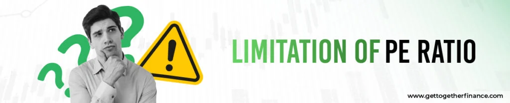 Limitations of PE Ratio