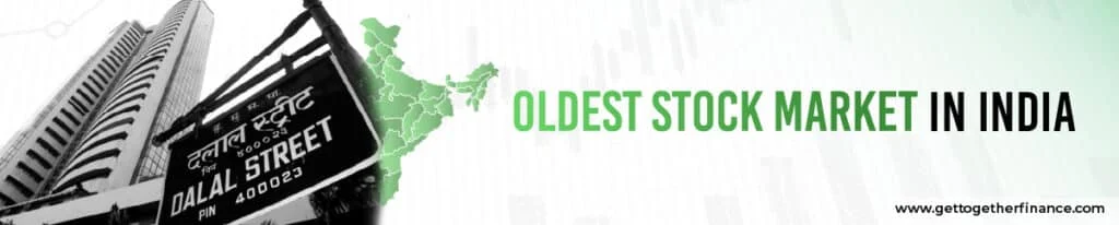 Oldest Stock Market in India
